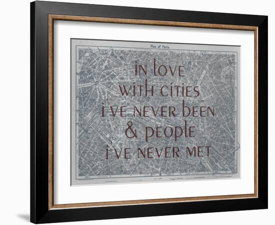 In Love with Places I've Never Been & People I've Never Met - 1929, Paris, France Map-null-Framed Giclee Print