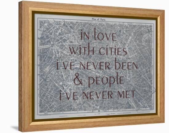 In Love with Places I've Never Been & People I've Never Met - 1929, Paris, France Map-null-Framed Premier Image Canvas