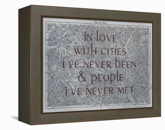 In Love with Places I've Never Been & People I've Never Met - 1929, Paris, France Map-null-Framed Premier Image Canvas