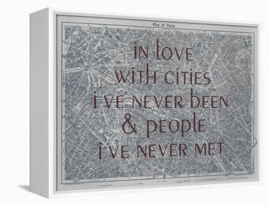 In Love with Places I've Never Been & People I've Never Met - 1929, Paris, France Map-null-Framed Premier Image Canvas