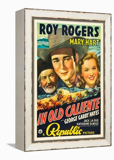 IN OLD CALIENTE, George 'Gabby' Hayes, Roy Rogers, Mary Hart, 1939-null-Framed Stretched Canvas