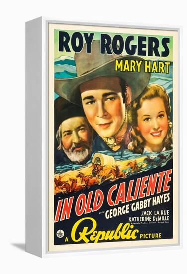 IN OLD CALIENTE, George 'Gabby' Hayes, Roy Rogers, Mary Hart, 1939-null-Framed Stretched Canvas