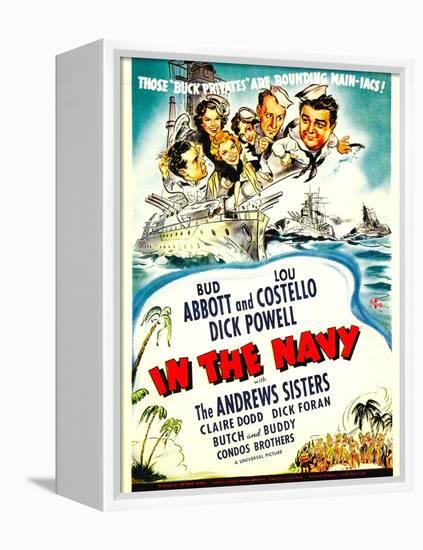 In the Navy, Dick Powell, the Andrews Sisters, Bud Abbott, Lou Costello on Midget Window Card, 1941-null-Framed Stretched Canvas