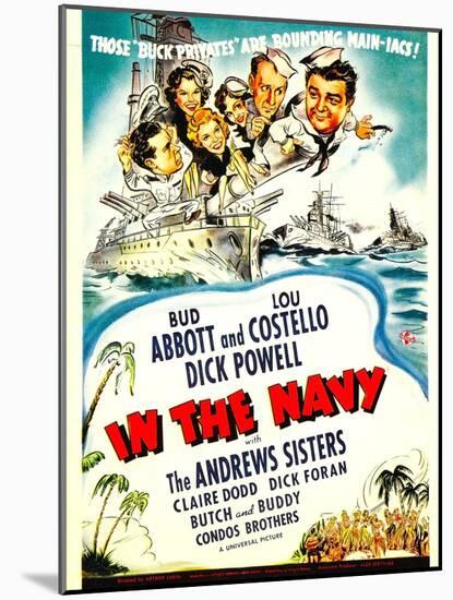 In the Navy, Dick Powell, the Andrews Sisters, Bud Abbott, Lou Costello on Midget Window Card, 1941-null-Mounted Art Print