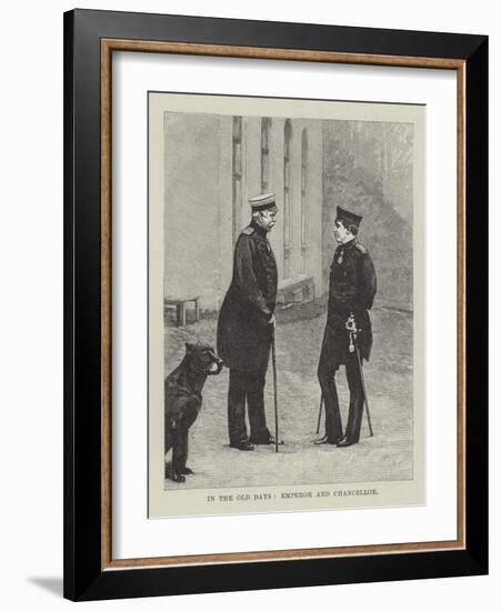 In the Old Days, Emperor and Chancellor-null-Framed Giclee Print