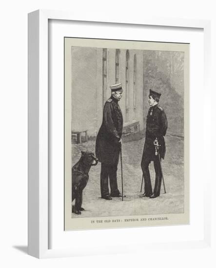 In the Old Days, Emperor and Chancellor-null-Framed Giclee Print