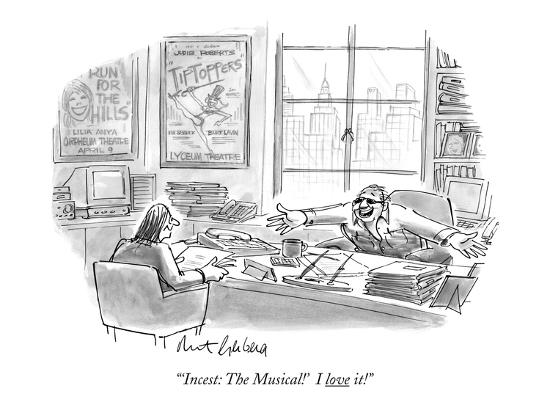 Incest The Musical I Love It New Yorker Cartoon Premium Giclee