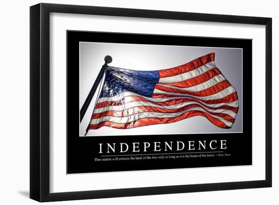 Independence: Inspirational Quote and Motivational Poster-null-Framed Photographic Print