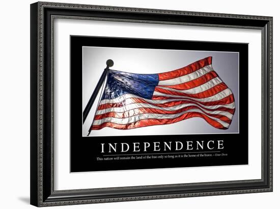 Independence: Inspirational Quote and Motivational Poster-null-Framed Photographic Print