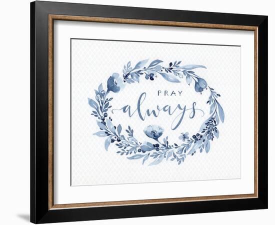 Indigo Floral Pray Always-Yachal Design-Framed Premium Giclee Print