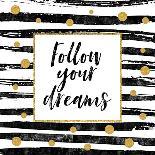 Follow Your Dreams - Motivational Quote-Ink Drop-Art Print