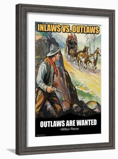 Inlaws Vs. Outlaws-Wilbur Pierce-Framed Art Print