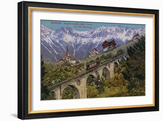 Innsbruck - Funicular Railway and Viaduct. Postcard Sent in 1913-Austrian Photographer-Framed Giclee Print