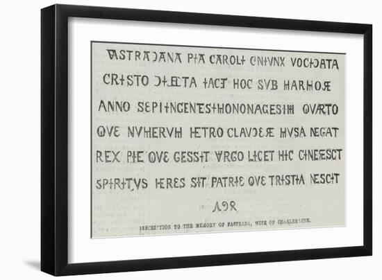 Inscription to the Memory of Fastrada, Wife of Charlemagne-null-Framed Giclee Print