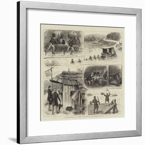 Inspecting a New Railway in Queensland-William Ralston-Framed Giclee Print
