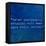 Inspirational Quote By Plutarch On Earthy Blue Background-nagib-Framed Stretched Canvas