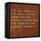 Inspirational Quote By Siddhartha Gautama (The Buddha) On Earthy Background-nagib-Framed Stretched Canvas