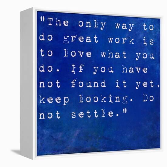 Inspirational Quote By Steve Jobs On Earthy Blue Background-nagib-Framed Stretched Canvas