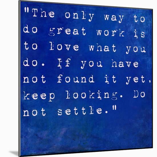 Inspirational Quote By Steve Jobs On Earthy Blue Background-nagib-Mounted Art Print