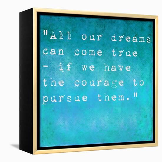 Inspirational Quote By Walt Disney On Earthy Background-nagib-Framed Stretched Canvas