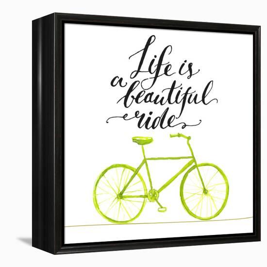 Inspirational Quote - Life is a Beautiful Ride. Handwritten Modern Calligraphy Poster with Green Ha-kotoko-Framed Stretched Canvas