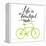 Inspirational Quote - Life is a Beautiful Ride. Handwritten Modern Calligraphy Poster with Green Ha-kotoko-Framed Stretched Canvas