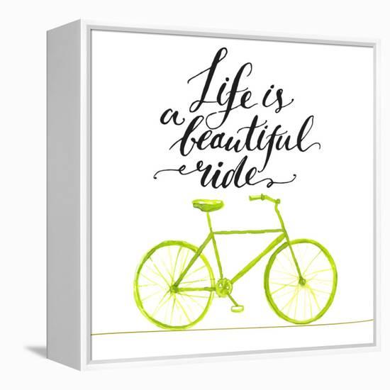 Inspirational Quote - Life is a Beautiful Ride. Handwritten Modern Calligraphy Poster with Green Ha-kotoko-Framed Stretched Canvas