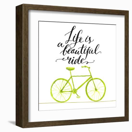 Inspirational Quote - Life is a Beautiful Ride. Handwritten Modern Calligraphy Poster with Green Ha-kotoko-Framed Art Print