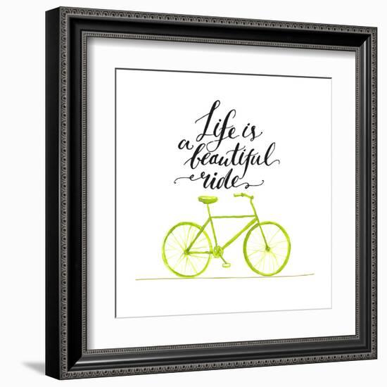 Inspirational Quote - Life is a Beautiful Ride. Handwritten Modern Calligraphy Poster with Green Ha-kotoko-Framed Art Print
