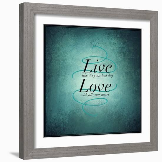 Inspirational Typographic Quote - Live Love-melking-Framed Photographic Print