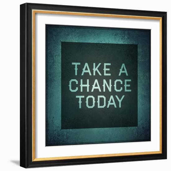 Inspirational Typographic Quote - Take a Chance Today-melking-Framed Photographic Print