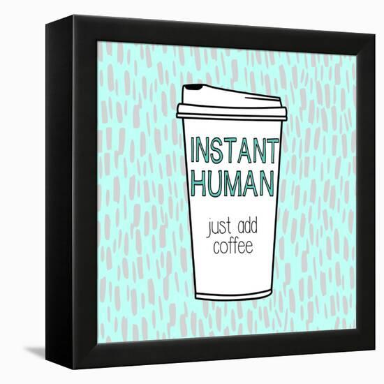 Instant Human-Evangeline Taylor-Framed Stretched Canvas