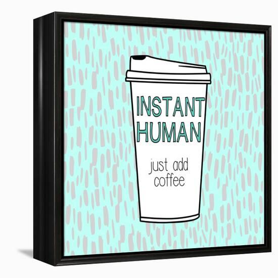 Instant Human-Evangeline Taylor-Framed Stretched Canvas