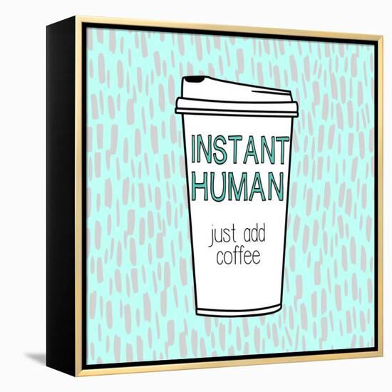 Instant Human-Evangeline Taylor-Framed Stretched Canvas