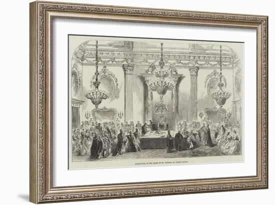 Investiture of the Order of St Patrick, at Dublin Castle-null-Framed Giclee Print