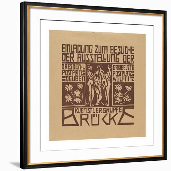 Invitation to an Exhibition of the Artists' Group Brucke-Ernst Ludwig Kirchner-Framed Premium Giclee Print