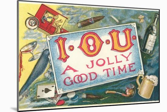 Iou a Jolly Good Time-null-Mounted Giclee Print
