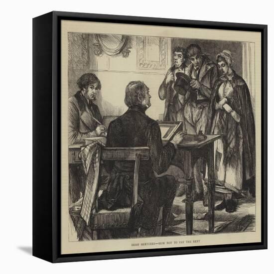 Irish Sketches, How Not to Pay the Rent-Francis S. Walker-Framed Premier Image Canvas