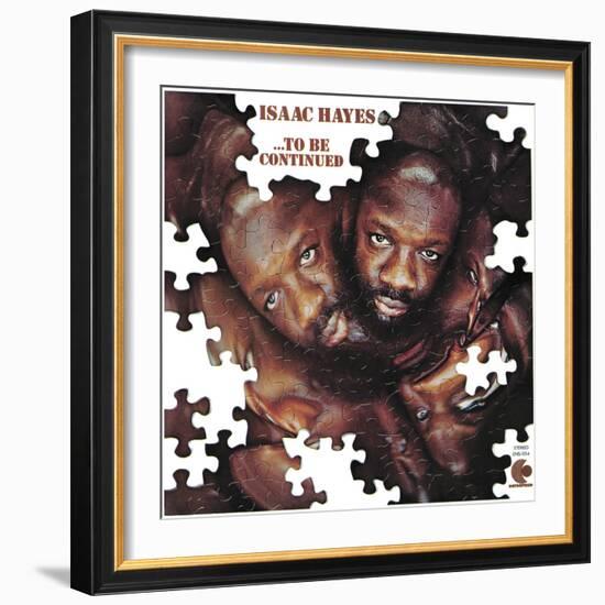 Isaac Hayes - To Be Continued-null-Framed Art Print