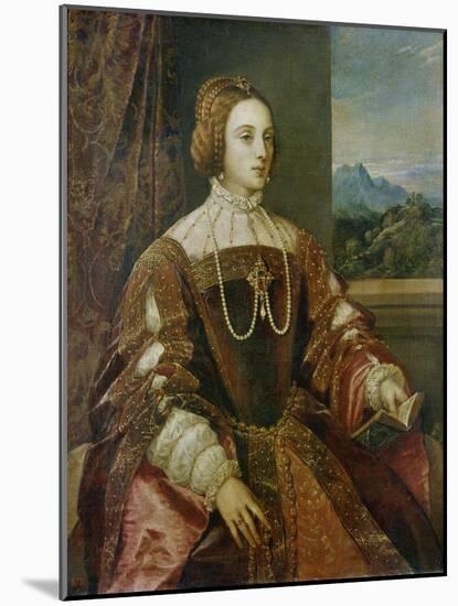 Isabella of Portugal, Ca, 1548-Titian (Tiziano Vecelli)-Mounted Giclee Print