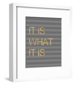 It Is What it Is Stripes-Miyo Amori-Framed Premium Giclee Print