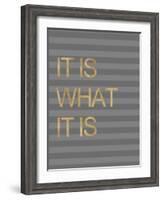 It Is What it Is Stripes-Miyo Amori-Framed Premium Giclee Print
