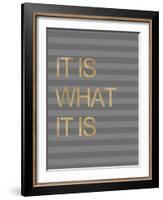 It Is What it Is Stripes-Miyo Amori-Framed Premium Giclee Print