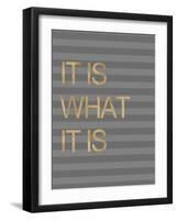 It Is What it Is Stripes-Miyo Amori-Framed Premium Giclee Print