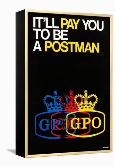 It'll Pay You to Be a Postman-null-Framed Stretched Canvas