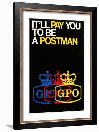 It'll Pay You to Be a Postman-null-Framed Art Print