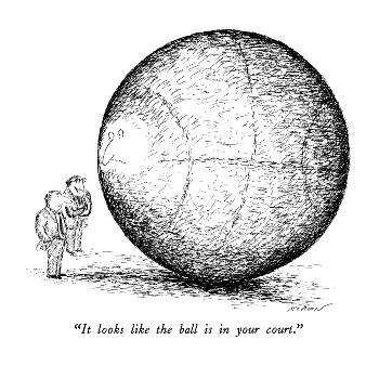 It looks like the ball is in your court." - New Yorker Cartoon' Premium  Giclee Print - Edward Koren | Art.com