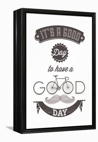 It'S A Good Day To Have A Good Day - Typographical Illustration Bicycle Poster-Melindula-Framed Stretched Canvas