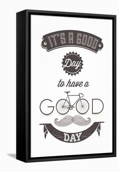 It'S A Good Day To Have A Good Day - Typographical Illustration Bicycle Poster-Melindula-Framed Stretched Canvas