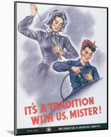 It's A Tradition With Us, Mister!-J^ Howard Miller-Mounted Art Print